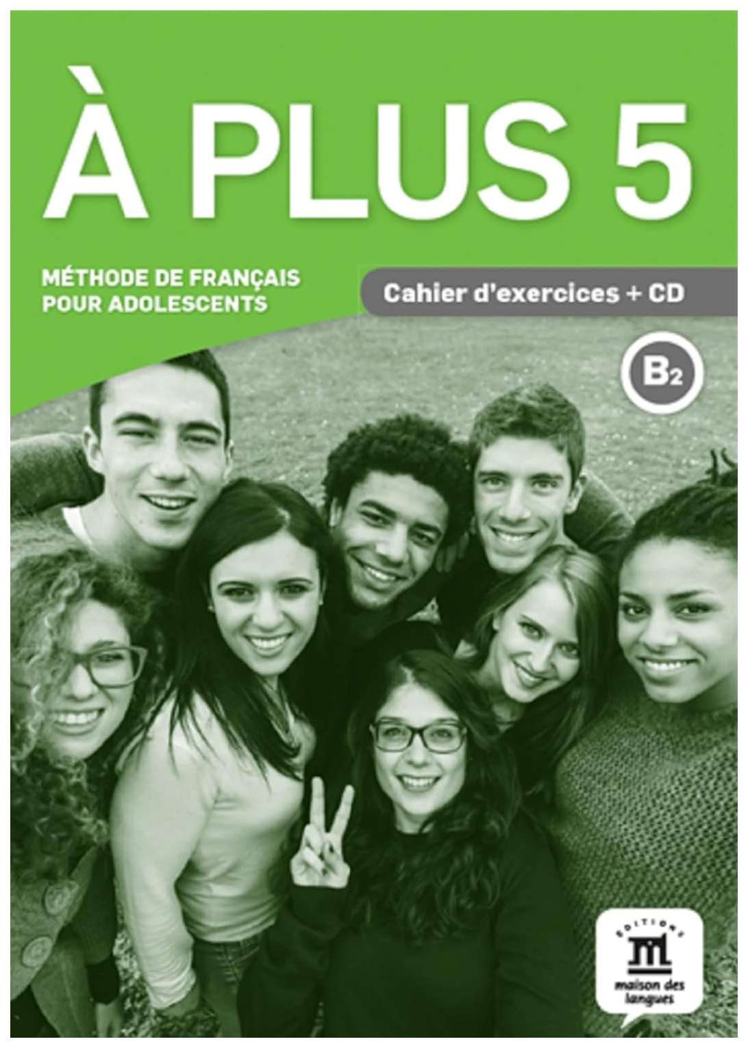 A plus ! 5 - Cahier d'exercices + CD