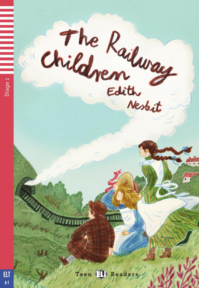 

ELI Graded Readers: Stage 1 The Railway Children