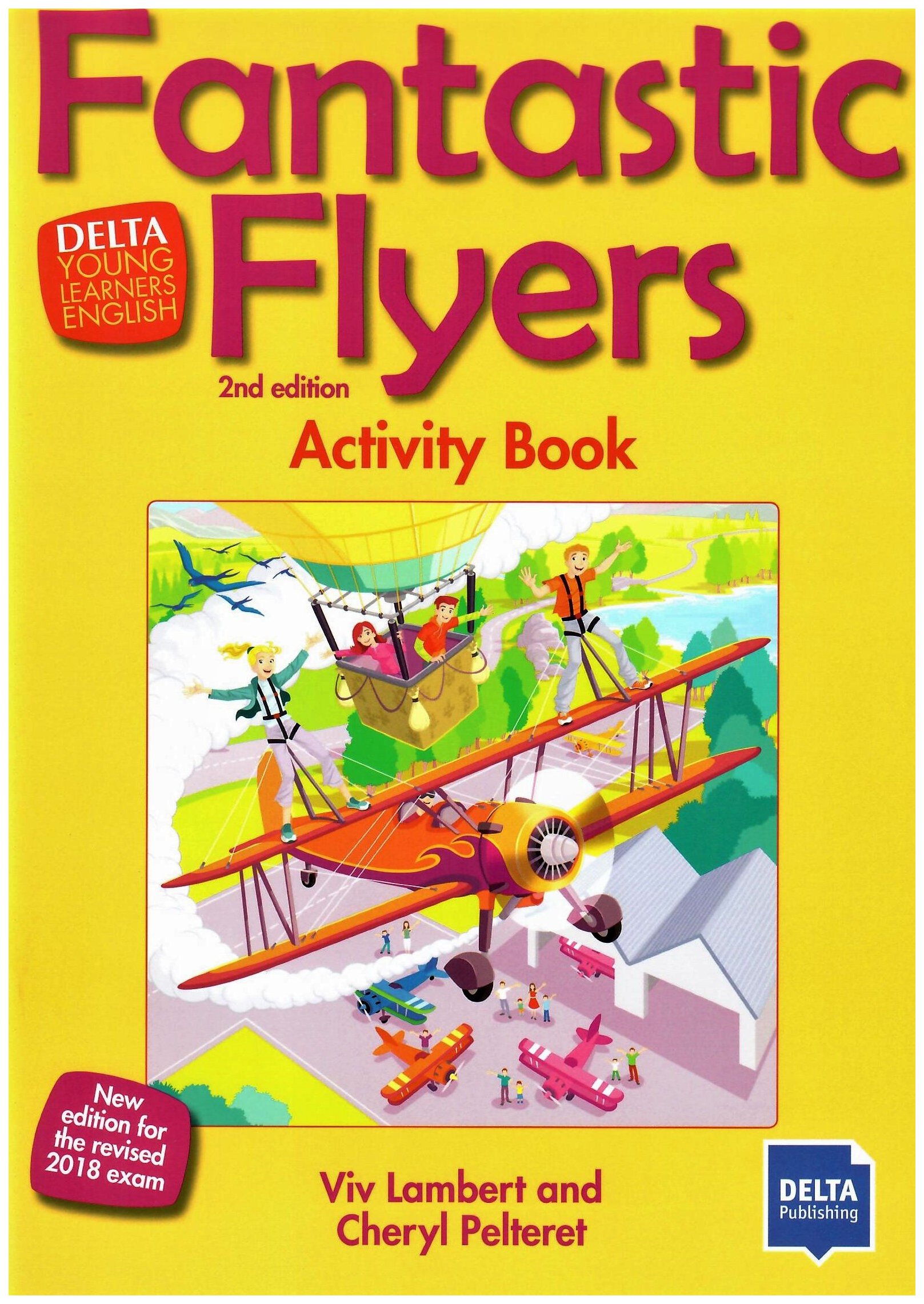 

Delta Fantastic Flyers 2nd edition: Activity Book