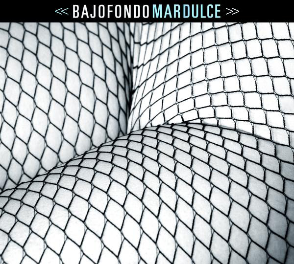 

Bajofondo (Bajofondo Tango Club): Mardulce (1 CD)