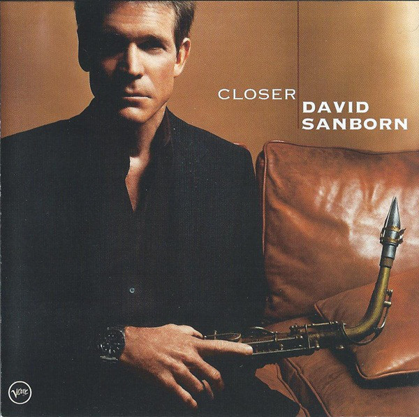 

David Sanborn - Closer (1 CD)