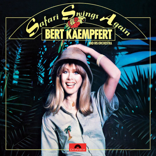 

Bert Kaempfert & His Orchestra ‎– Safari Swings Again (1 CD)