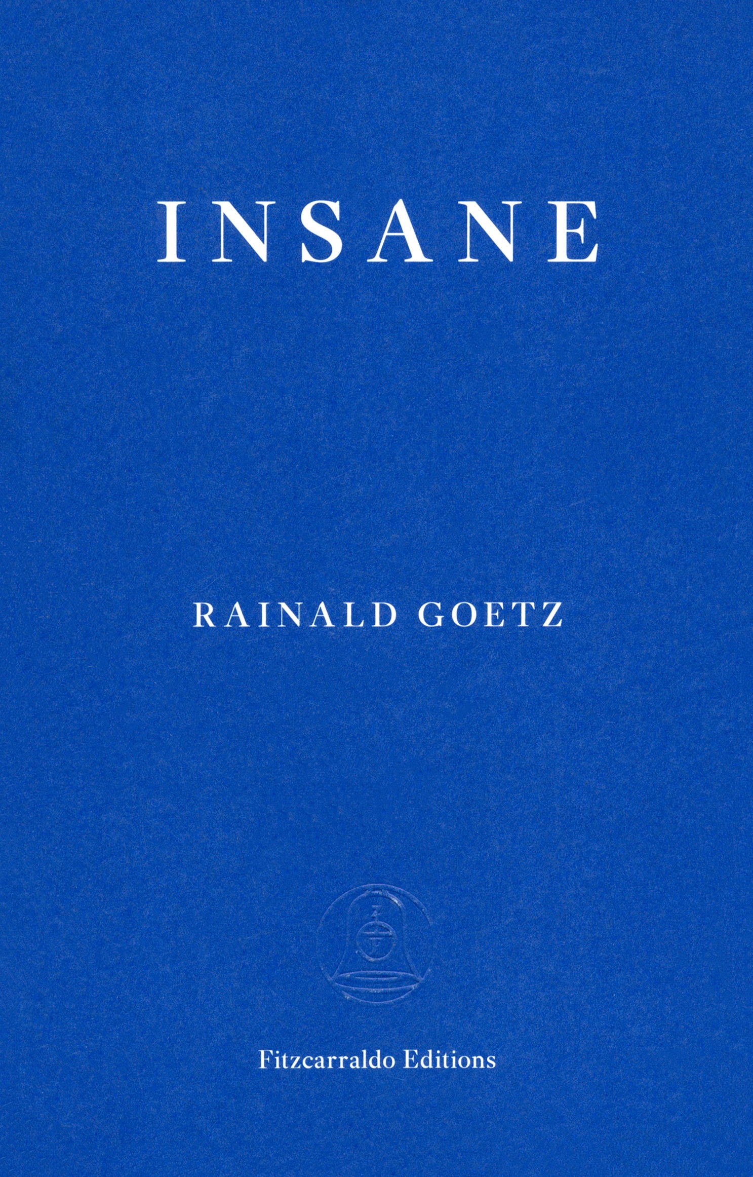 

Insane