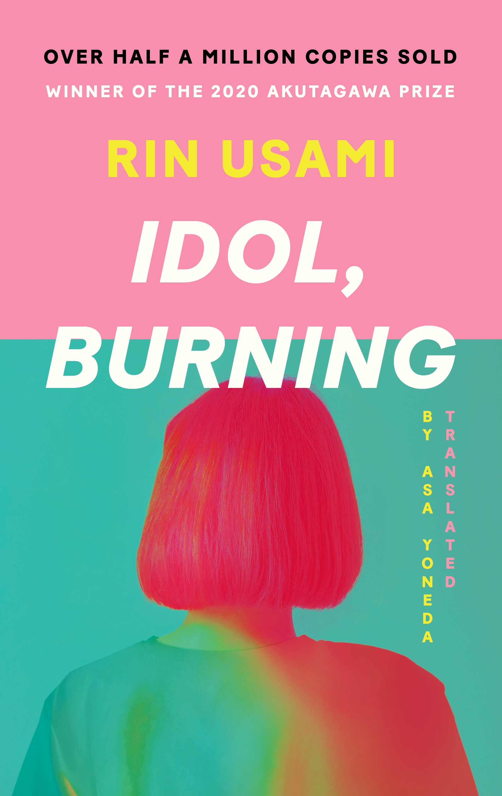 

Idol, Burning