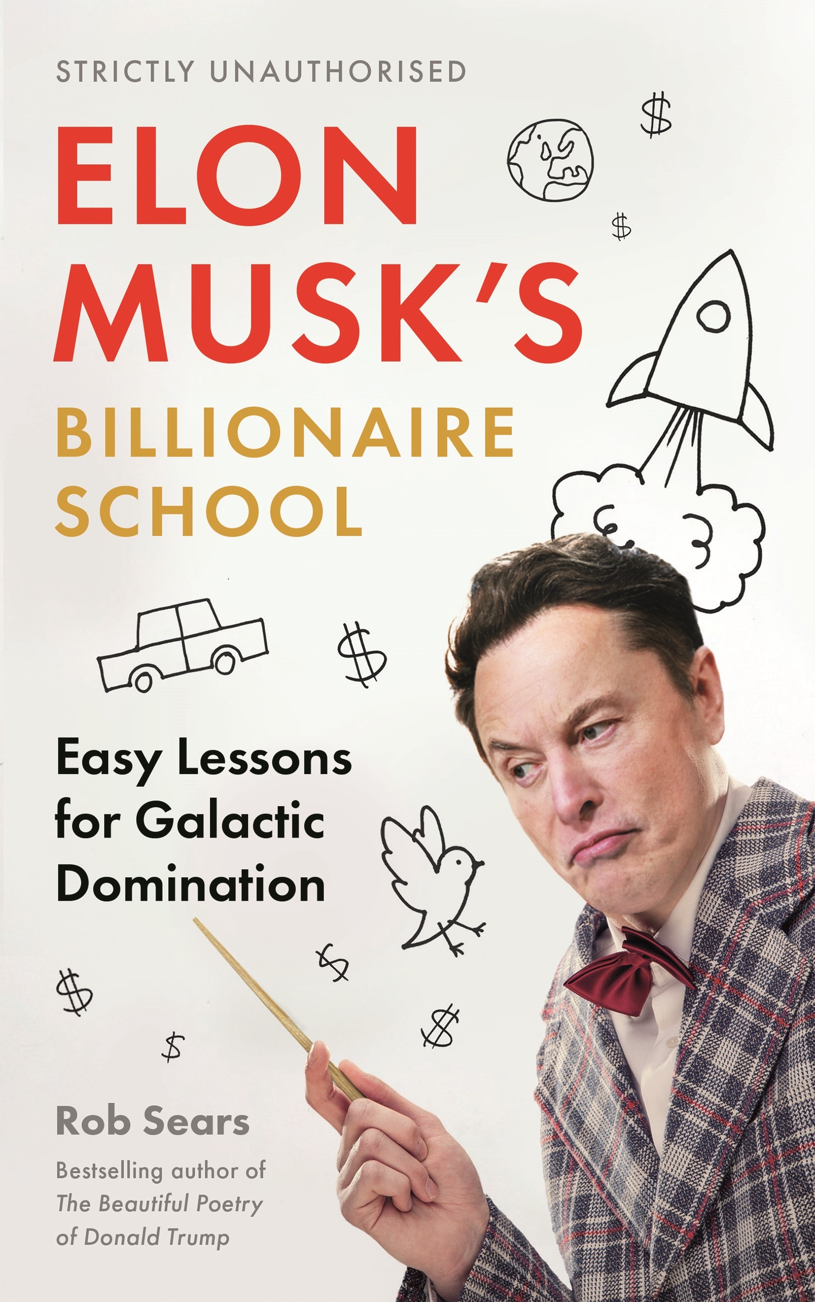 

Elon Musk's Billionaire School. Easy Lessons for Galactic Domination