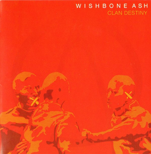 

Wishbone Ash: Clan Destiny (1 CD)