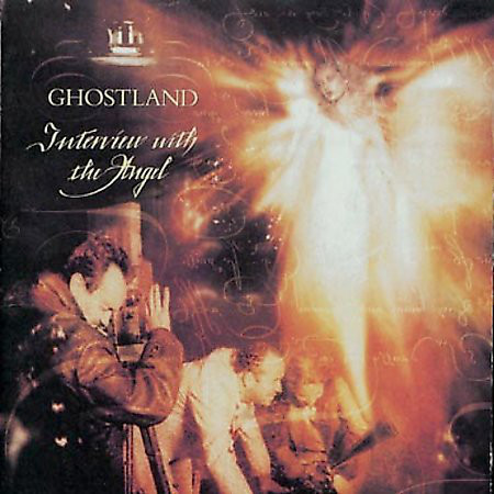 Ghostland: Interview With The Angel (1 CD) 