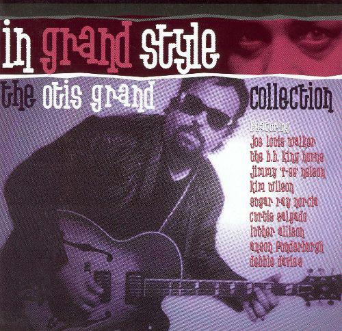 

Otis Grand: In Grand Style - The Otis Grand Collection (2 CD)