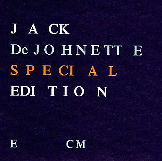 

Jack DeJohnette – Special Edition (1 CD)