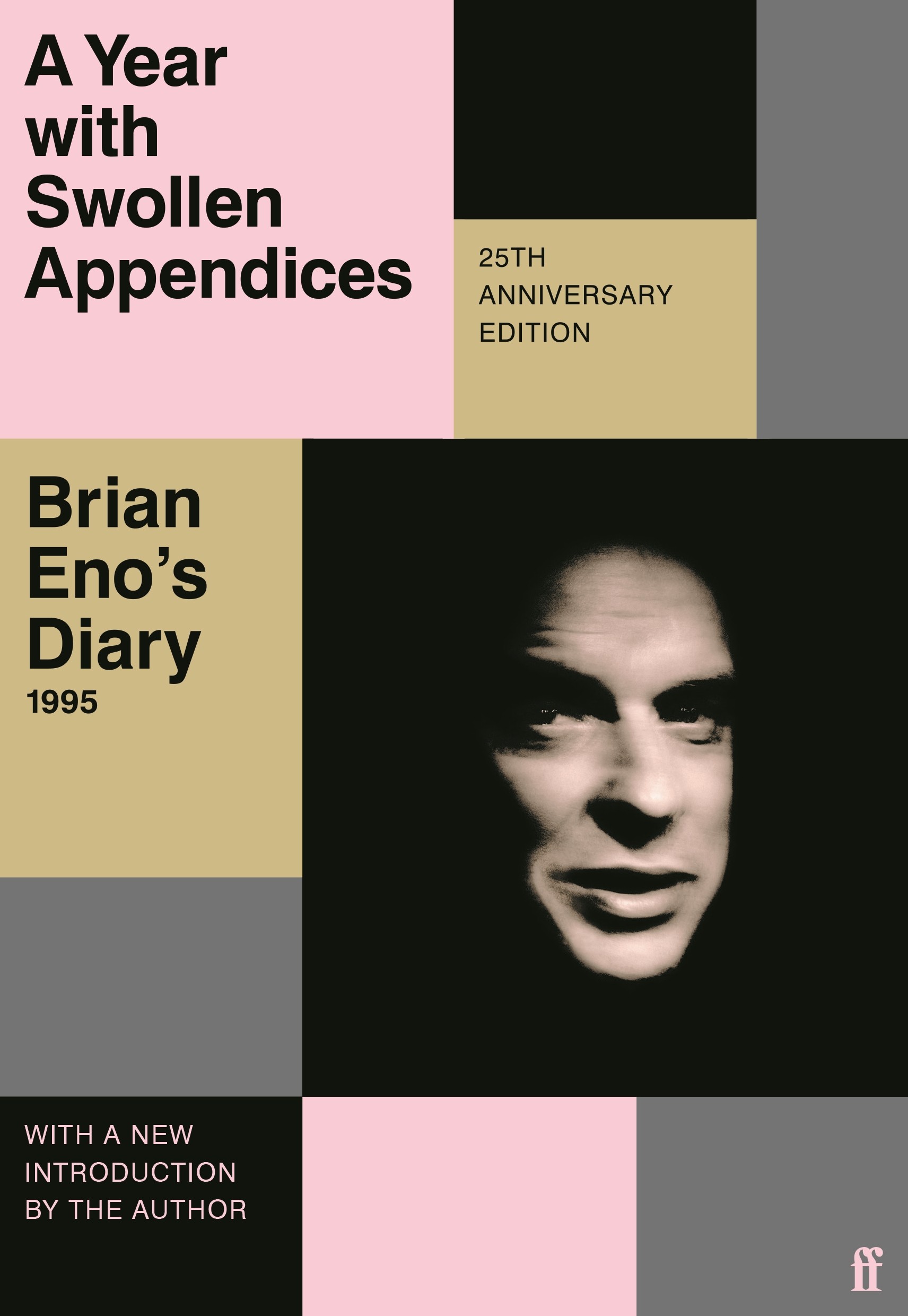 

A Year with Swollen Appendices. Brian Enos Diary