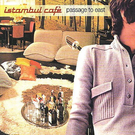 Istanbul Cafe: Passage To East (1 CD)