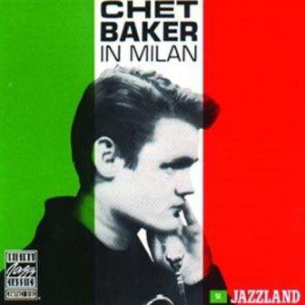 

Chet Baker - Chet Baker In Milan (1 CD)