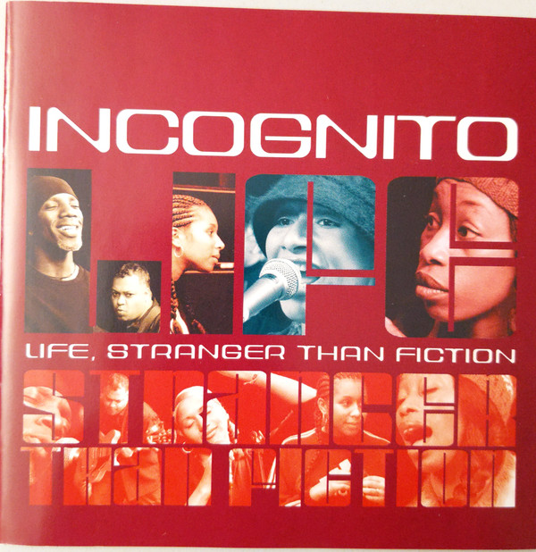 

Incognito - Life Stranger Than Fiction (1 CD)