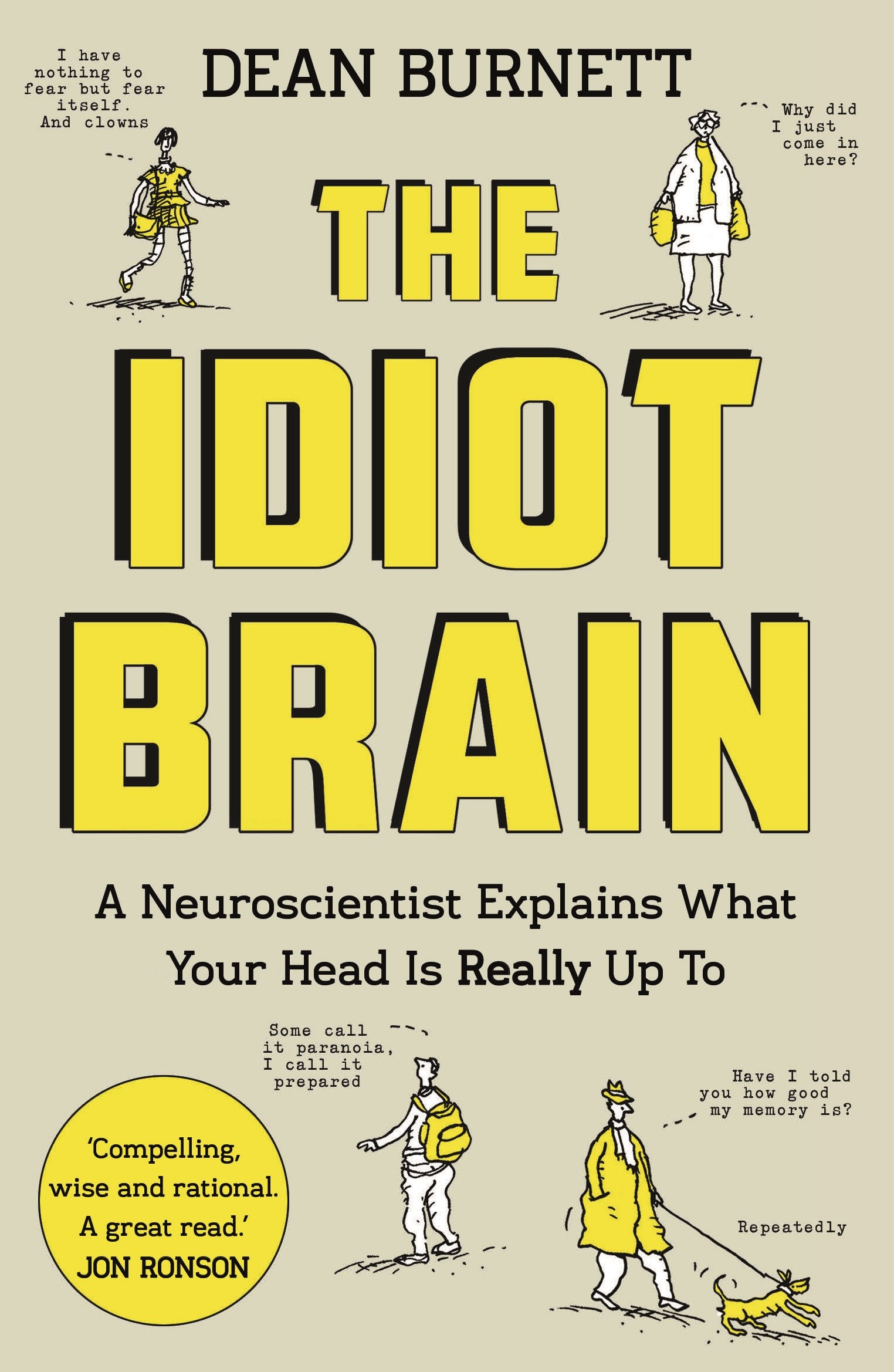 

The Idiot Brain
