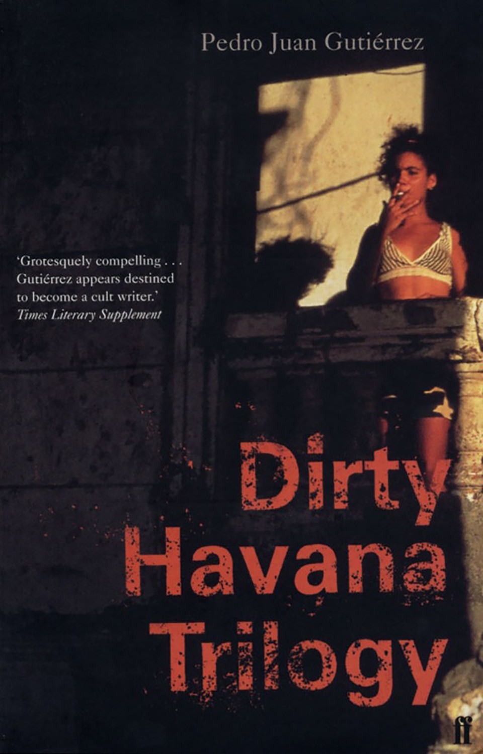 

Dirty Havana Trilogy
