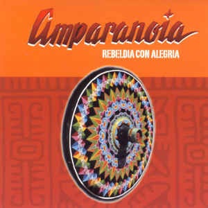 Amparanoia - Rebeldia Con Alegria (1 CD)