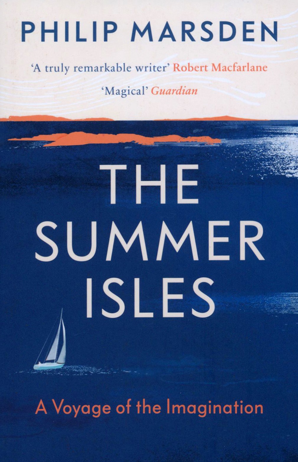 

The Summer Isles. A Voyage of the Imagination