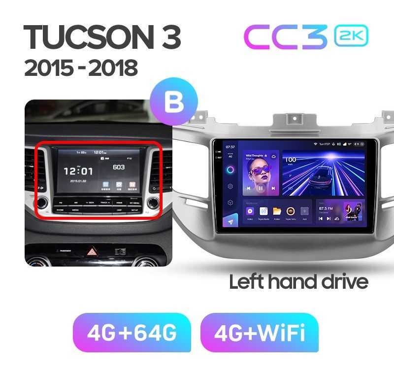 Магнитола TEYES HYUNDAI TUCSON 2015-2018 г комплектация B CC3 2K 464ГБ 3889000₽