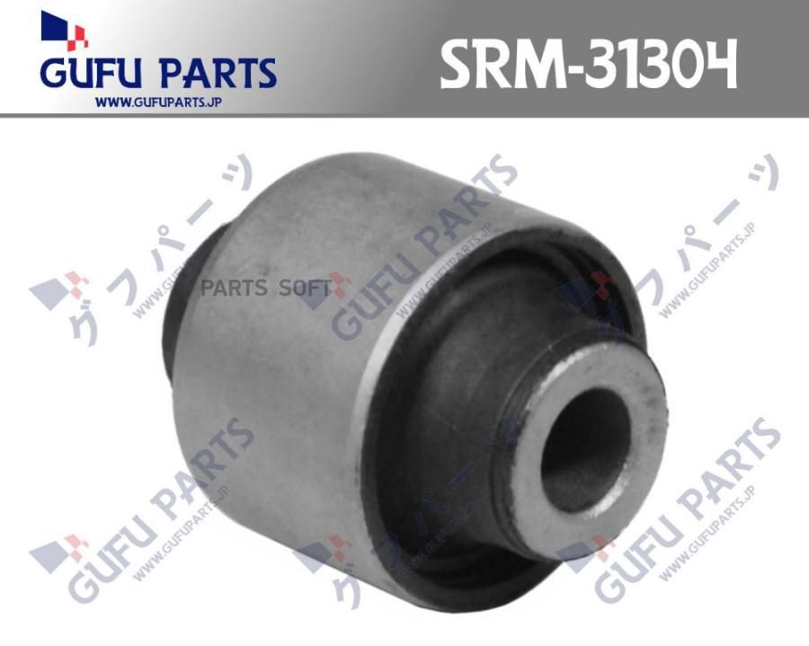 Сайлентблок 1Шт GUFU PARTS SRM31304