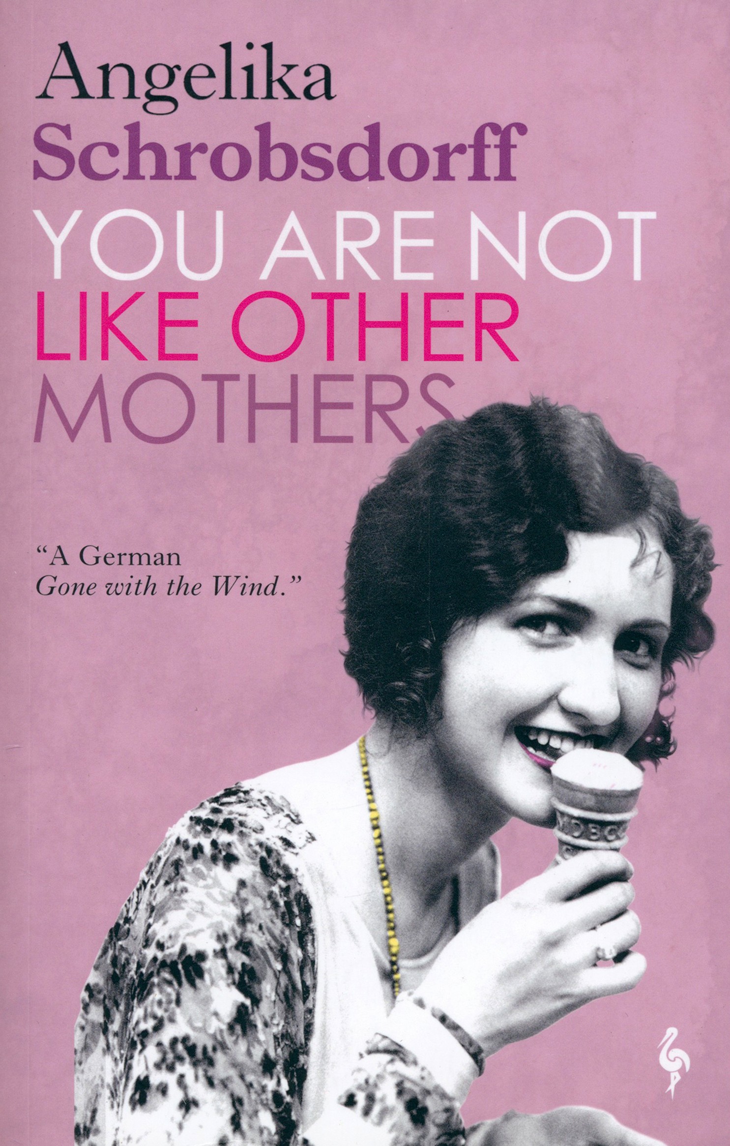 

You Are Not Like Other Mothers