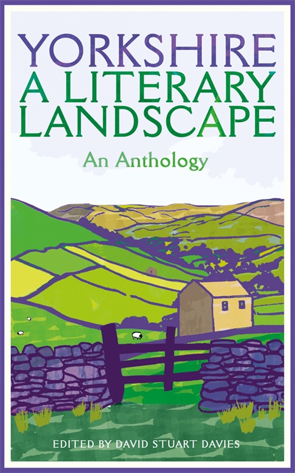 

Yorkshire. A Literary Landscape. An Anthology