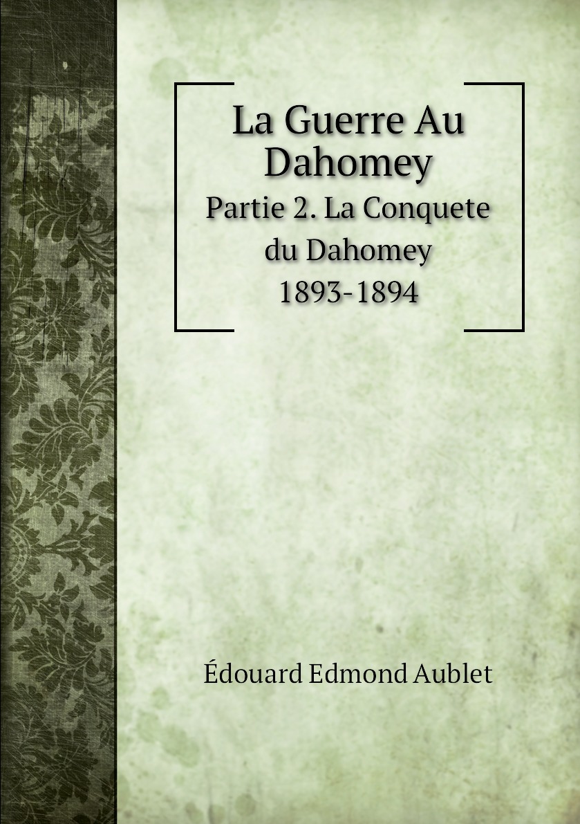 

La Guerre Au Dahomey