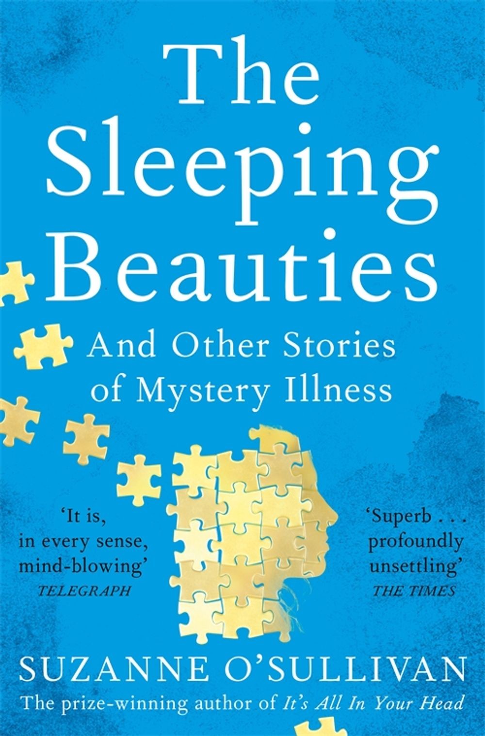 

The Sleeping Beauties. And Other Stories of Mystery Illness