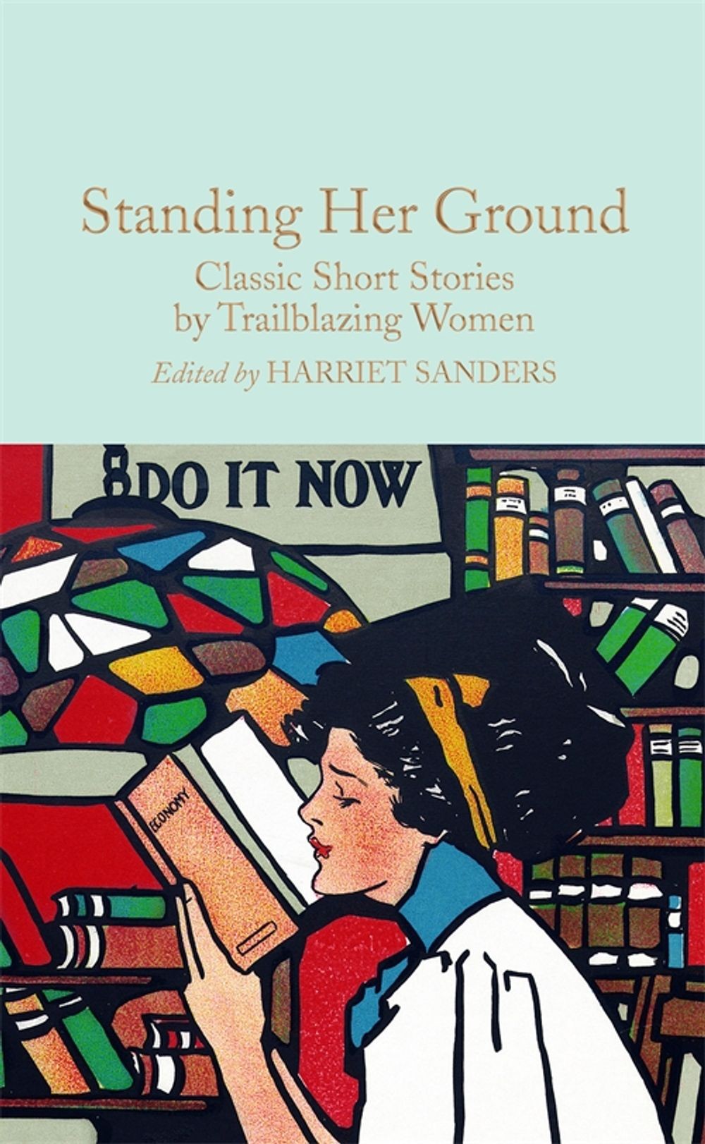 

Standing Her Ground. Classic Short Stories by Trailblazing Women