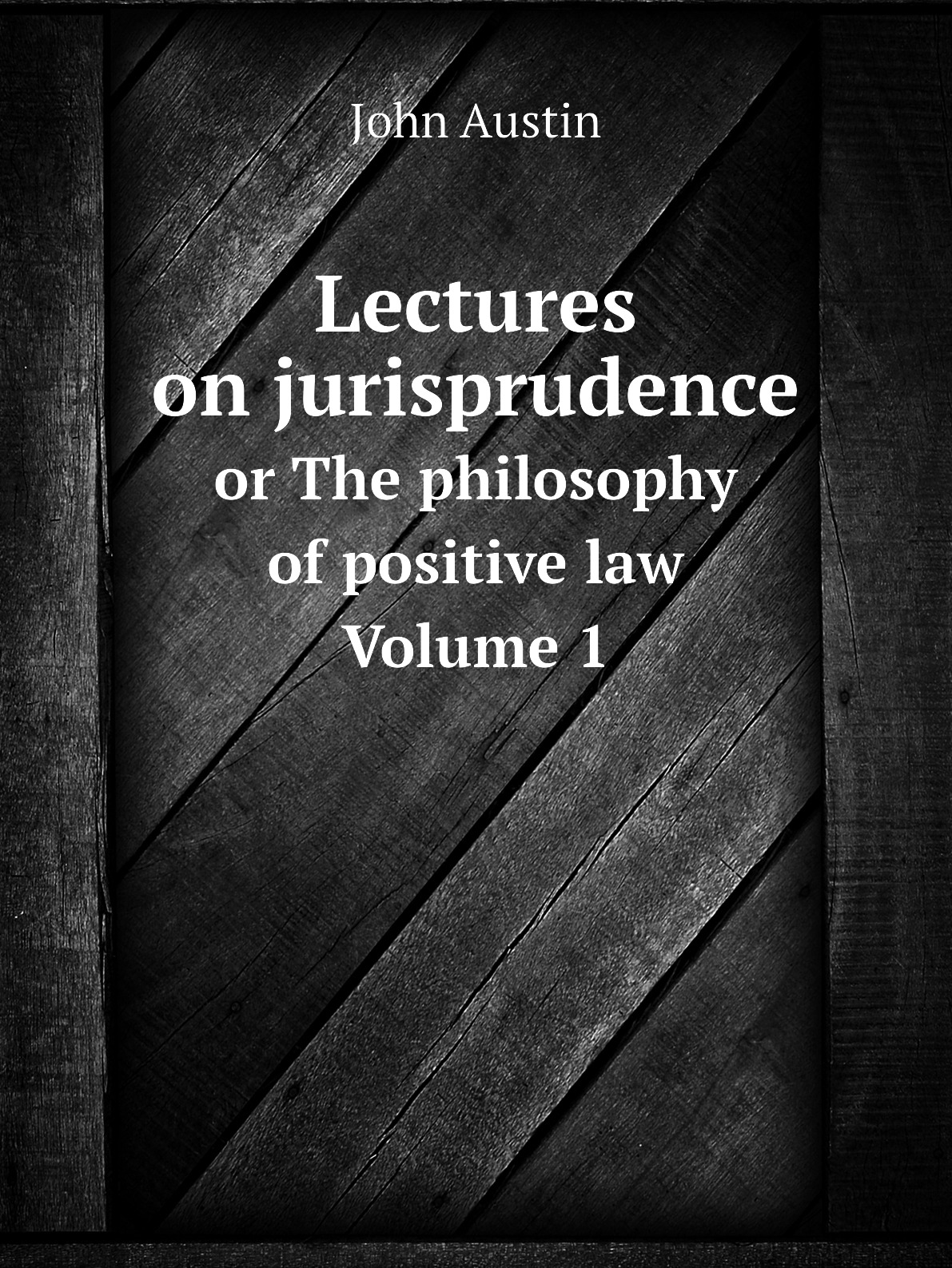 

Lectures on jurisprudence