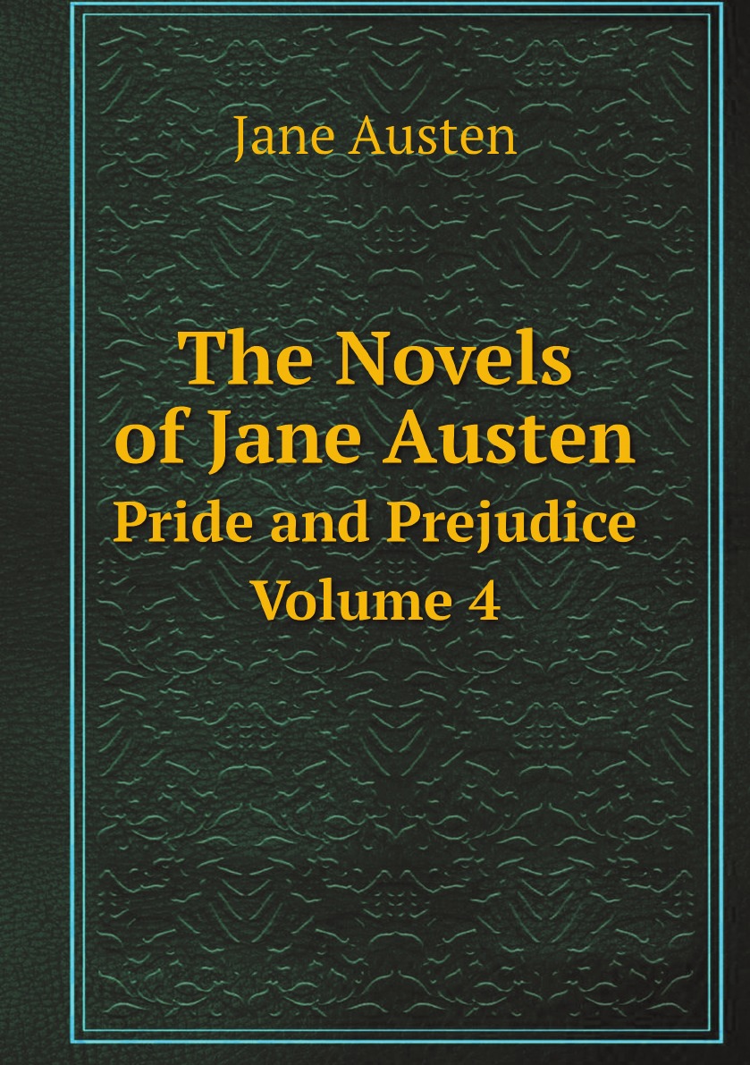 

The Novels of Jane Austen, Volume 4
