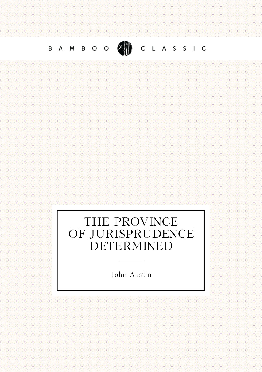 

The Province of Jurisprudence Determined