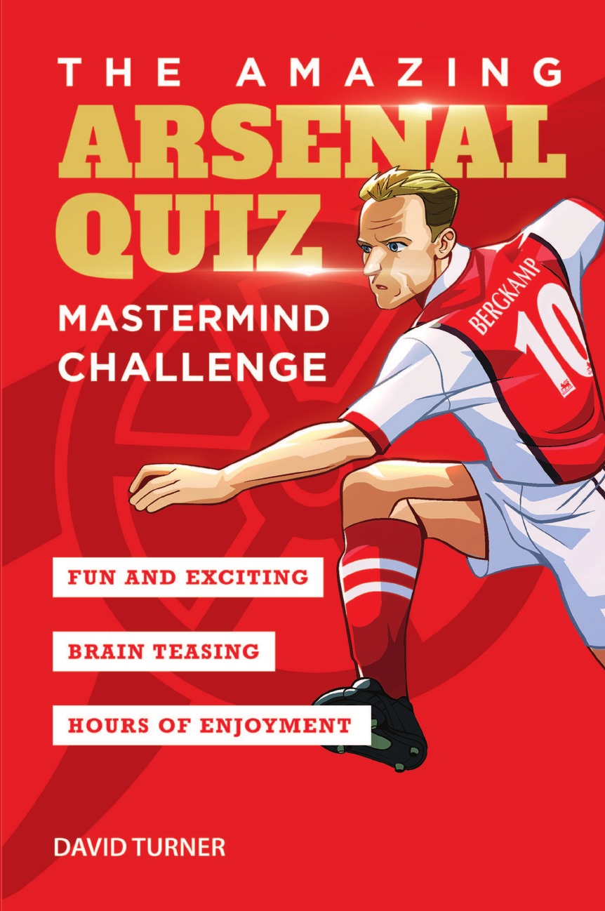 

The Amazing Arsenal Quiz