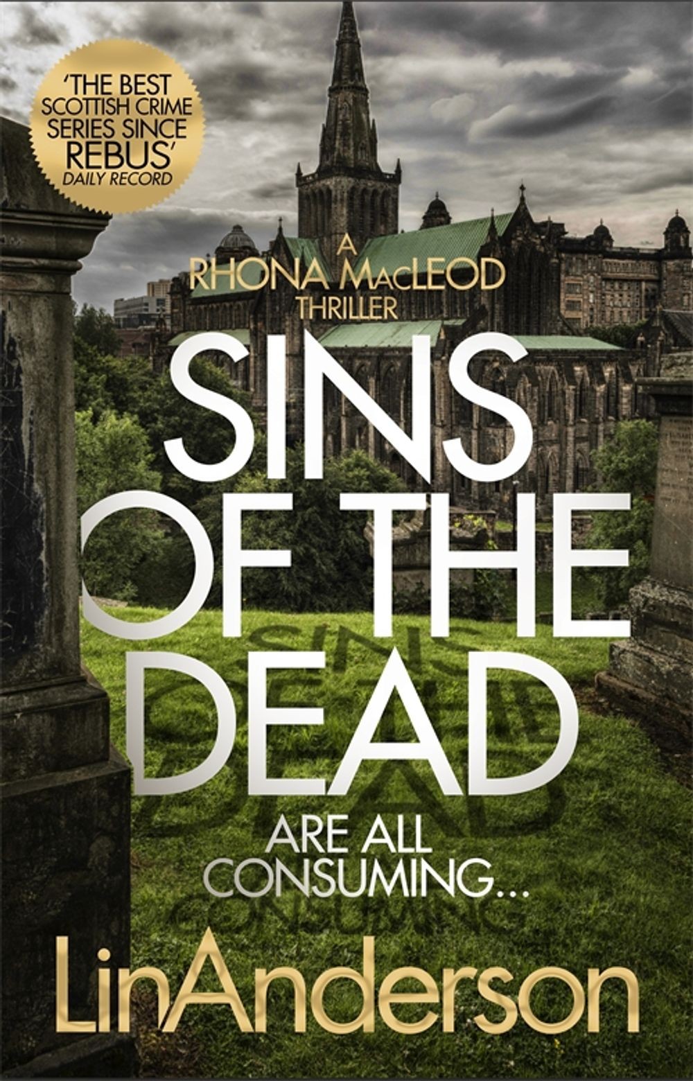 

Sins of the Dead. Are All Consuming...