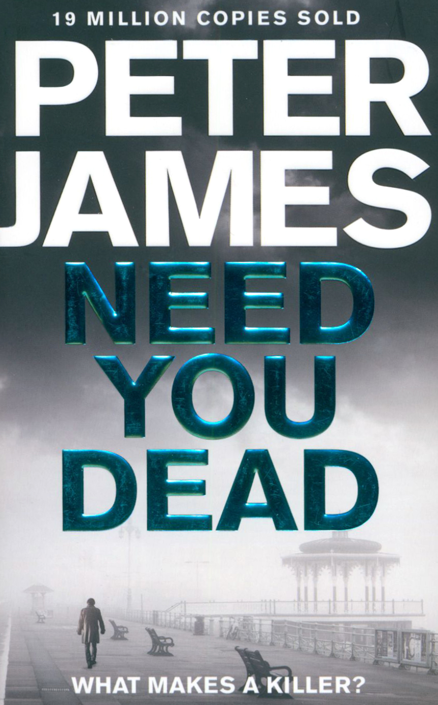 

Need You Dead
