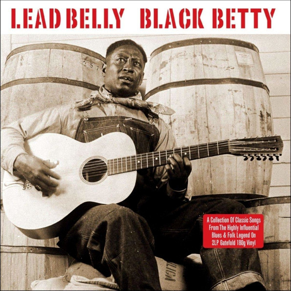 

LeadBelly / Black Betty (2LP)