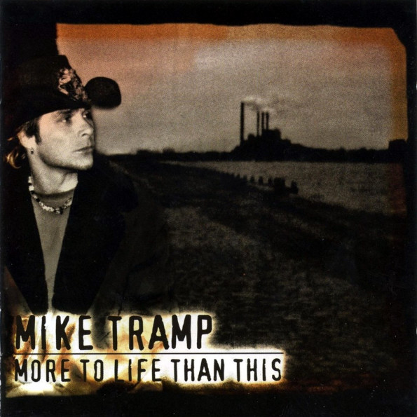 Mike Tramp ?/ More To Life Than This (RU)(CD)