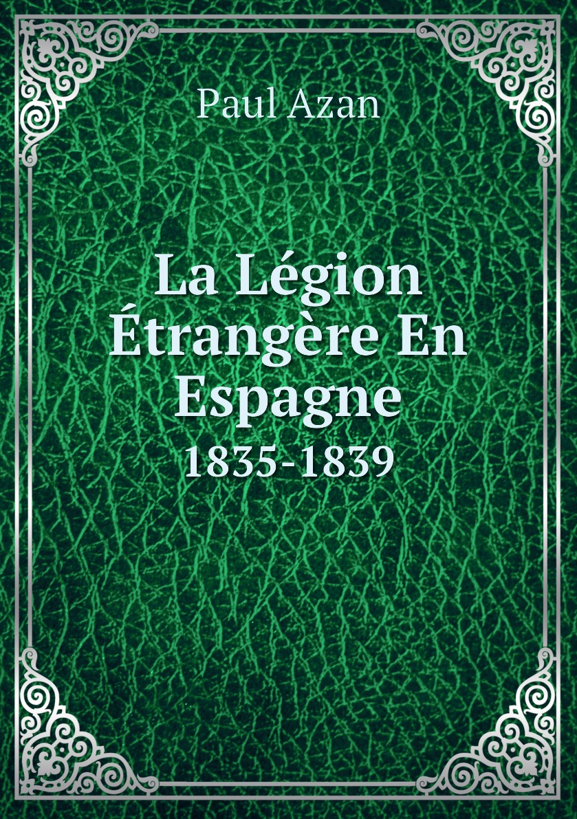 

La Legion Etrangere En Espagne
