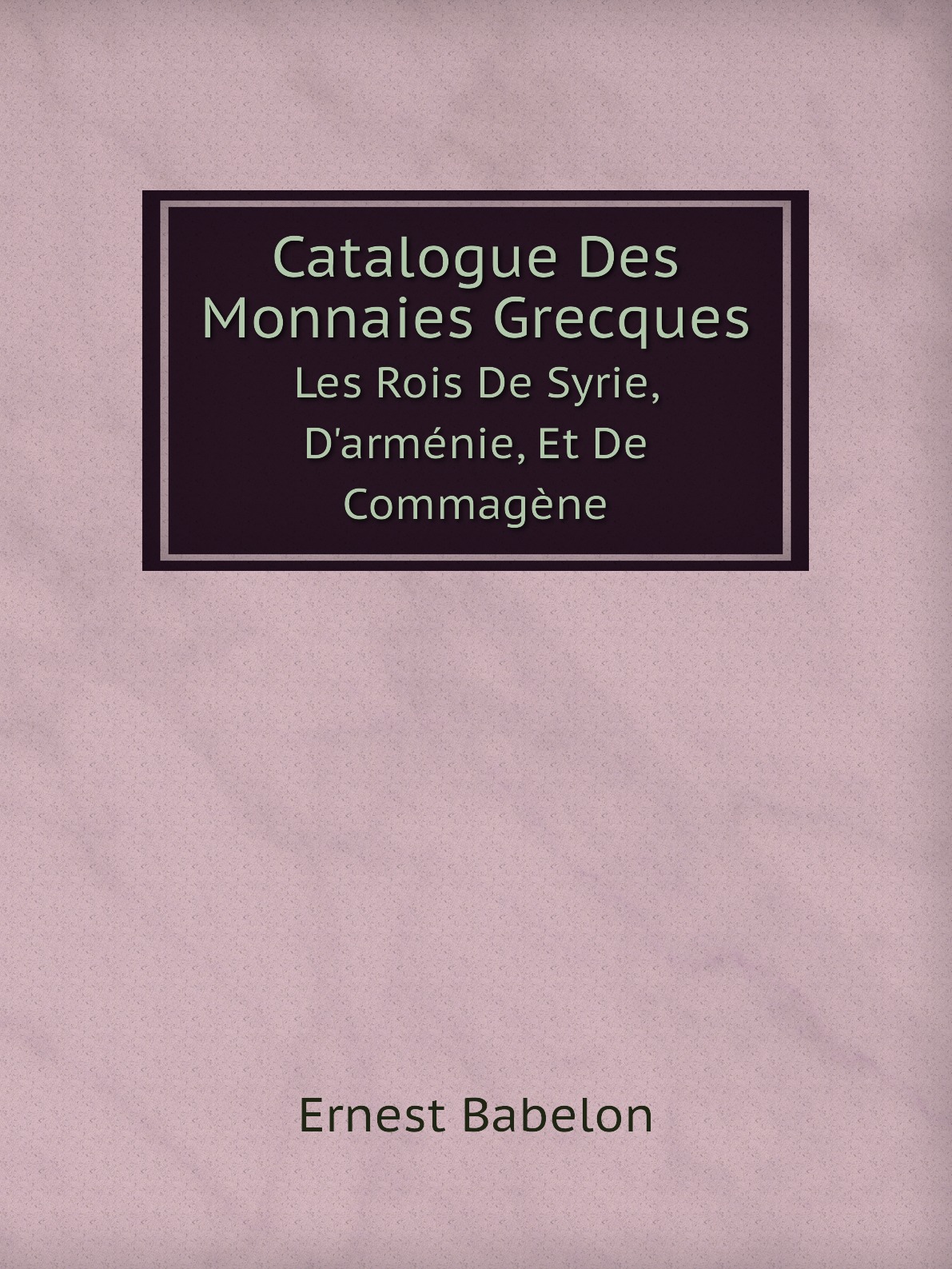 

Catalogue Des Monnaies Grecques