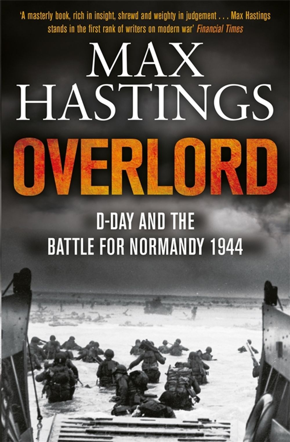 

Overlord. D-day and the Battle for Normandy 1944