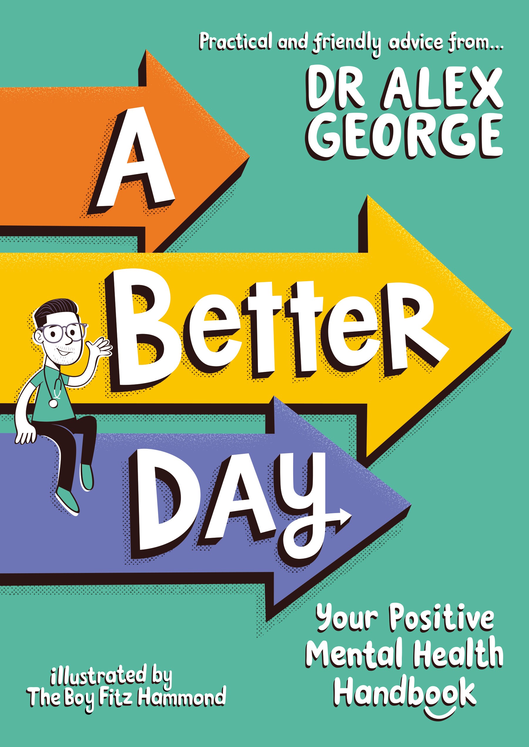 

A Better Day. Your Positive Mental Health Handbook