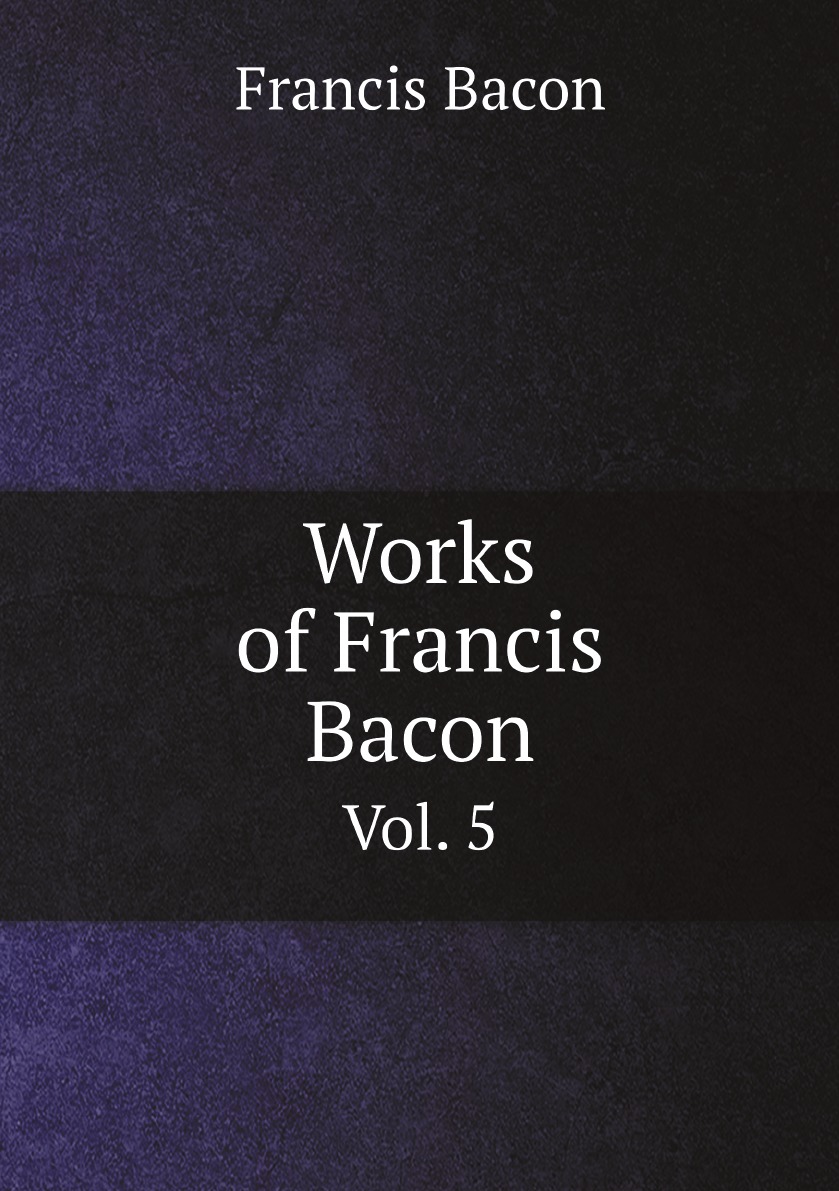 

Works of Francis Bacon