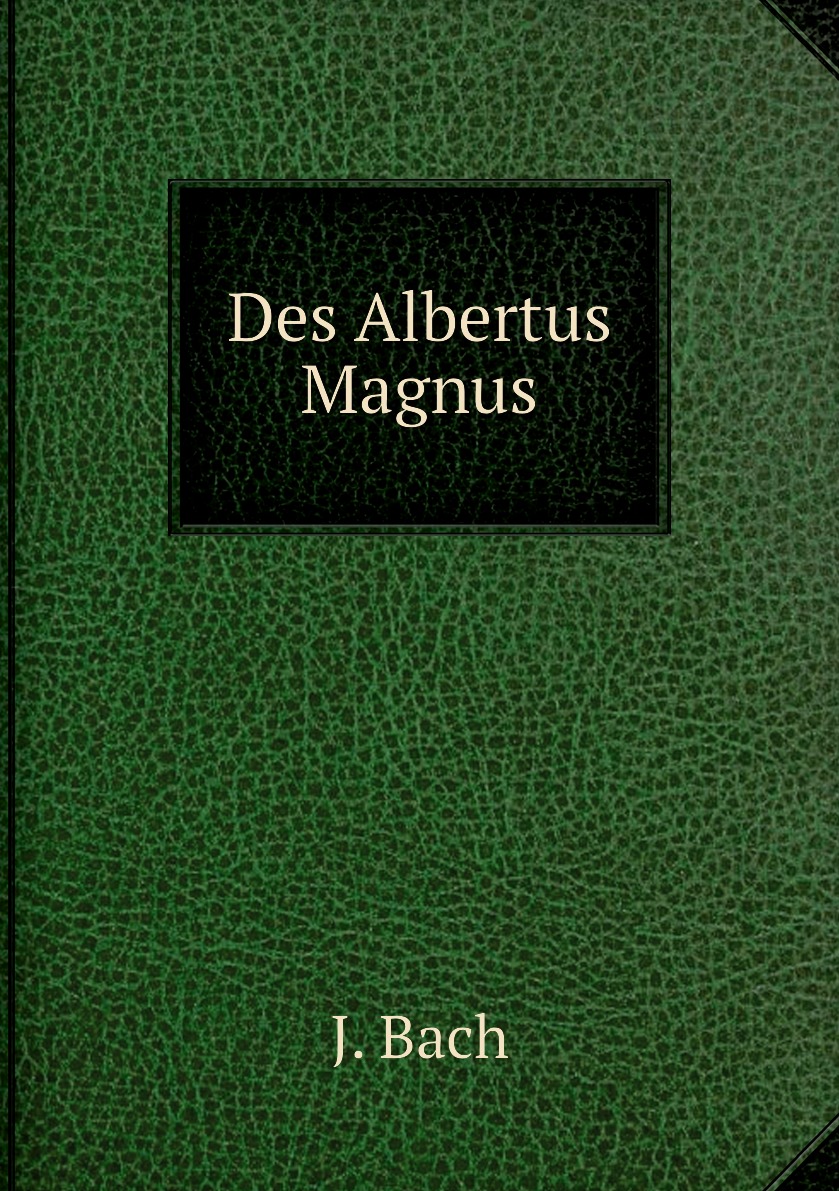 

Des Albertus Magnus