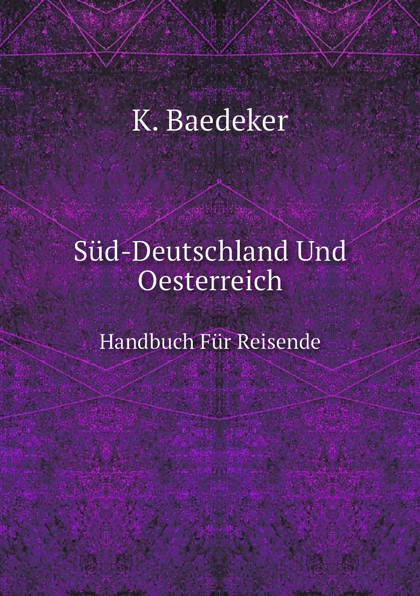 

Sud-Deutschland Und Oesterreich