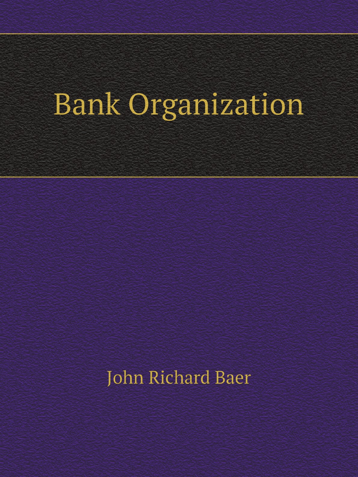 

Bank Organization