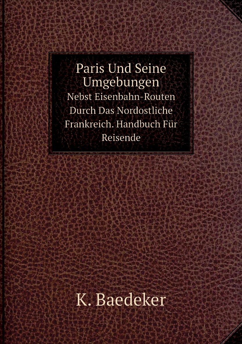 

Paris Und Seine Umgebungen