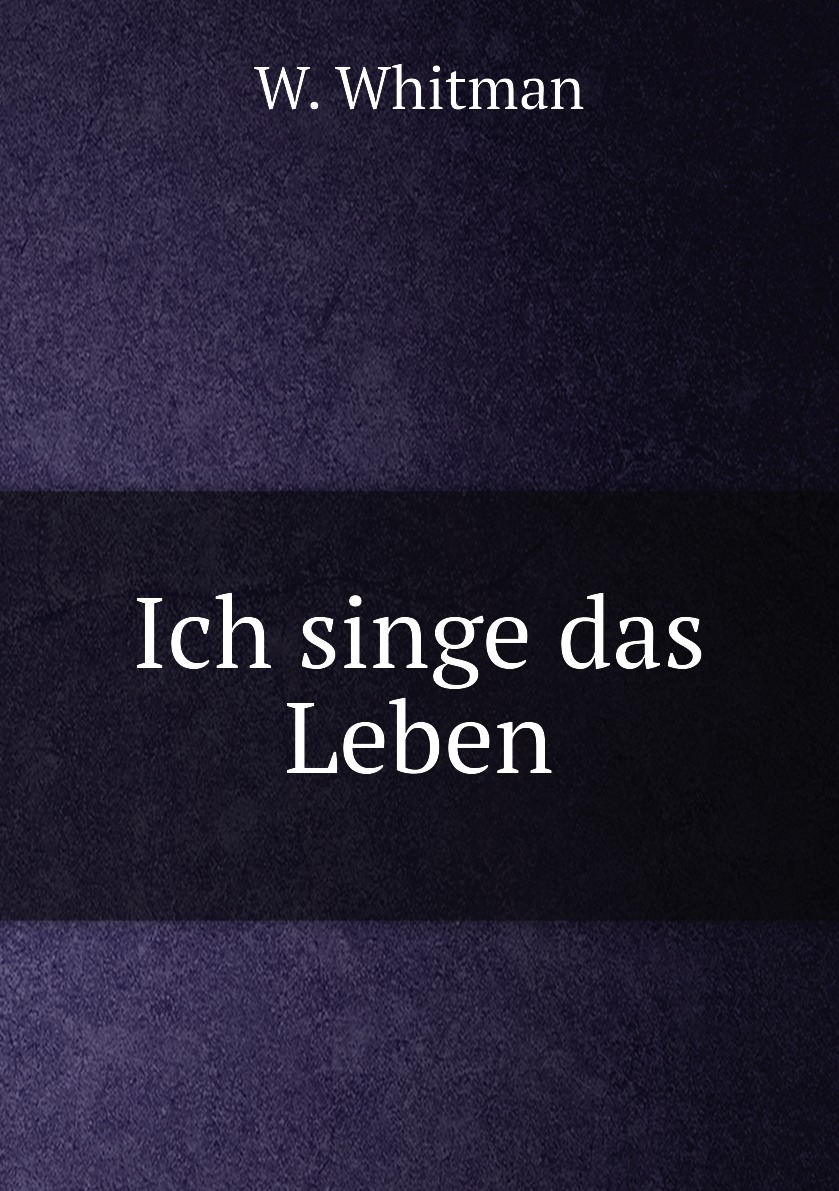 

Ich singe das Leben