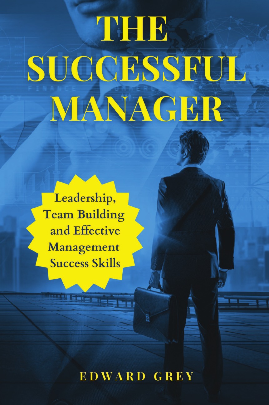 

THE SUCCESSFUL MANAGER