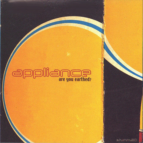 Appliance - Are You Earthed (1 CD)