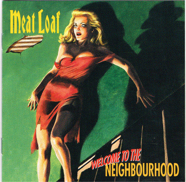 

Meat Loaf - Welcome To The Neighbourhood (1 CD)