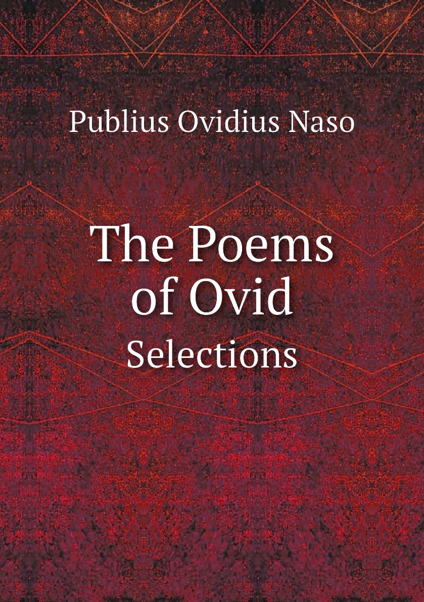 

The Poems of Ovid